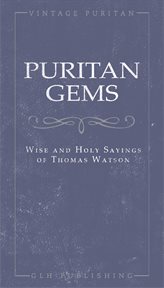Puritan gems. Wise and Holy Sayings of Thomas Watson cover image cdn