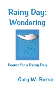 Rainy day. Wondering - Poems for a Rainy Day cover image cdn