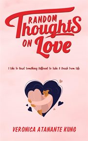 Random thoughts on love. I Like To Read Something Different To Take A Break From Life cover image cdn