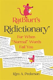 Ratblurt's ridictionary. For When Normal Words Fail You cover image cdn