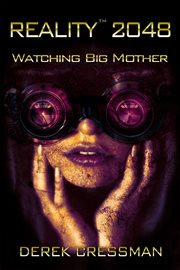Reality(tm) 2048. Watching Big Mother cover image cdn