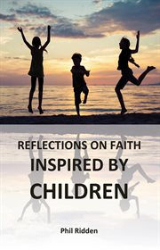 Reflections on faith inspired by children cover image cdn