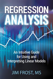Regression analysis : an intuitive guide for using and interpreting linear models cover image cdn