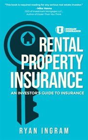 Rental property insurance. An Investor's Guide to Insurance cover image cdn