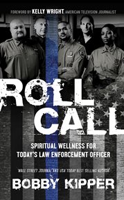 Roll call. Spiritual Wellness for Today's Law Enforcement Officer cover image cdn
