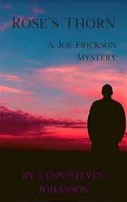 Rose's thorn : a Joe Erickson mystery cover image cdn