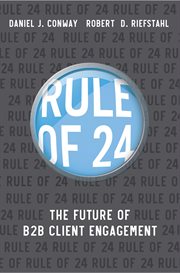 Rule of 24 : The future of B2B client engagement cover image cdn
