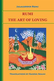 Rumi : the art of loving cover image cdn