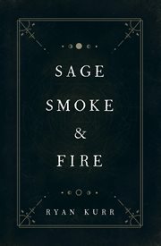 Sage, smoke & fire cover image cdn