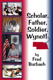 Scholar, father, soldier, wynot! cover image cdn