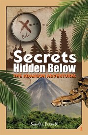 Secrets hidden below : the Adamson adventures cover image cdn