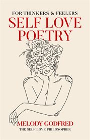 Self love poetry : for thinkers and feelers cover image cdn