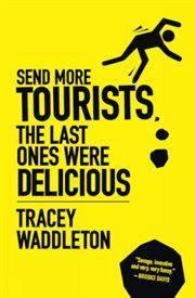 Send more tourists, the last ones were delicious cover image cdn