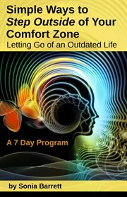 Simple ways to step outside of your comfort zone. Letting Go Of an Outdated Life cover image cdn