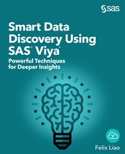 SMART DATA DISCOVERY USING SAS VIYA : POWERFUL TECHNIQUES FOR DEEPER INSIGHTS cover image cdn
