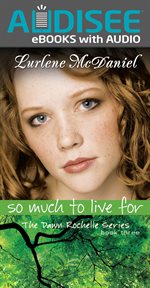 So Much to Live For : Dawn Rochelle Series, Book 3 cover image cdn
