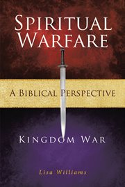 Spiritual warfare: a biblical perspective. Kingdom War cover image cdn