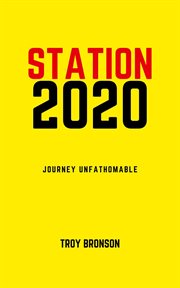 Station 2020. Journey Unfathomable cover image cdn