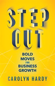 Step out. Bold Moves for Business Growth cover image cdn