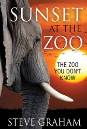Sunset at the zoo : the zoo you don't know cover image cdn