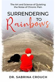 Surrendering to rainbows cover image cdn