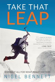 Take that leap. Risking It All For What Really Matters cover image cdn