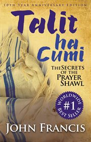 Talitha cumi. Secrets of the Prayer Shawl cover image cdn