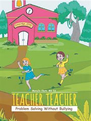 Teacher teacher. Problem Solving Without Bullying cover image cdn