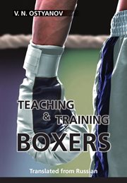 Teaching and training boxers. Translated from Russian cover image cdn