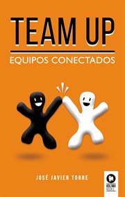 Team up. Equipos conectados cover image cdn