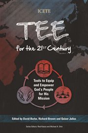 Tee for the 21st century. Tools to Equip and Empower God's People for His Mission cover image cdn