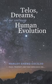 Telos, dreams, and our continuing human evolution cover image cdn