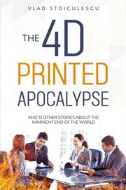 The 4d printed apocalypse cover image cdn