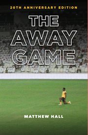 The away game : the secret lives of Australia's soccer superstars cover image cdn