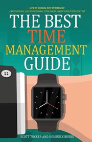 The best time management guide. Life By Design, Not By Default cover image cdn