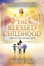 The blessed childhood and its ten golden keys cover image cdn