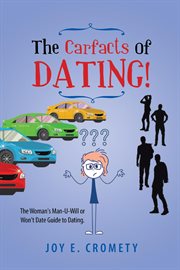 The carfacts of dating!. The Woman's Man-U-Will or Won't Date Guide to Dating cover image cdn