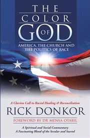 The color of god. America, the Church, and the Politics of Race cover image cdn