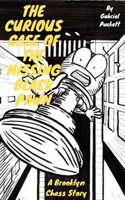The curious case of the missing black pawn. A Brooklyn Chess Story cover image cdn