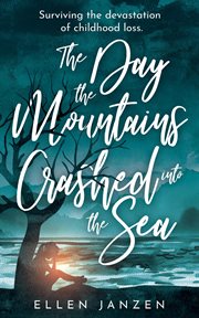 The day the mountains crashed into the sea cover image cdn