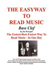 The easyway to read music bass clef. The Easiest-Best-Fastest Way To Read Music - In One Day For All Musical Instruments In Bass Clef cover image cdn