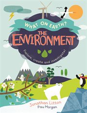 The environment. Explore, create and investigate! cover image cdn
