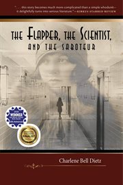 The flapper, the scientist, and the saboteur : a novel cover image cdn