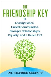 The friendship key to lasting peace, united communities,strong relationships, equality, and a bet cover image cdn