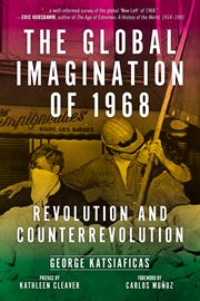 The global imagination of 1968. Revolution and Counterrevolution cover image cdn
