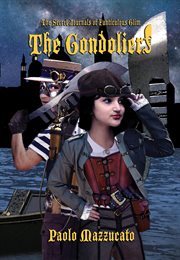 The gondoliers. The Secret Journals of Fanticulous Glim cover image cdn