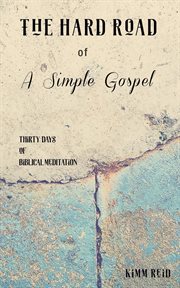 The hard road of a simple gospel cover image cdn