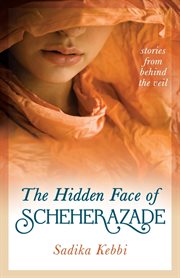 The hidden face of scheherazade. Stories from Behind the Veil cover image cdn