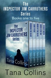 The inspector jim carruthers series books one to five. Robbing the Dead, Care to Die, Mark of the Devil, Dark Is the Day, and In Deep Water cover image cdn