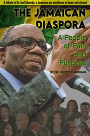 The jamaican diaspora. A People of Pain and Purpose cover image cdn